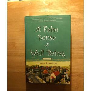 Jeanne Braselton “A False Sense of Being”